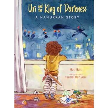 Uri and the King of Darkness: A Hanukkah Story