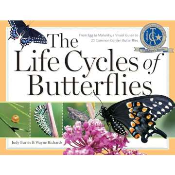 The Life Cycles of Butterflies: From Egg to Maturity, a Visual Guide to 23 Common Garden Butterflies
