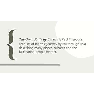 The Great Railway Bazaar: A Journey Through Time and Experience
