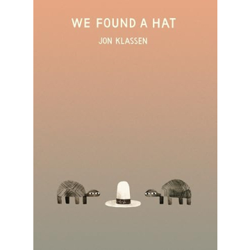 We Found a Hat (The Hat Trilogy)