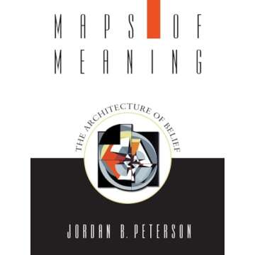 Maps of Meaning: The Architecture of Belief