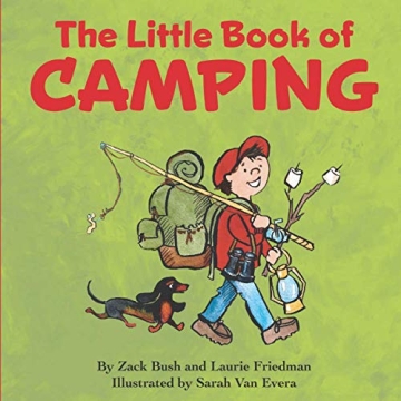 The Little Book Of Camping: An Adventure in Nature