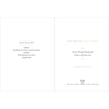 Keep Moving: The Journal: Thrive Through Change and Create a Life You Love