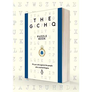 The GCHQ Puzzle Book: Pit Your Wits Against the People Who Cracked Engima