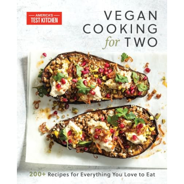 Vegan Cooking for Two: 200+ Delicious Plant-Based Recipes for Couples