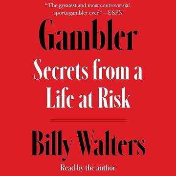 Gambler: Secrets from a Life at Risk - Unveil the Thrills and Lessons of High-Stakes Living