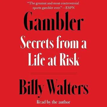 Gambler: Secrets from a Life at Risk - Unveil the Thrills and Lessons of High-Stakes Living