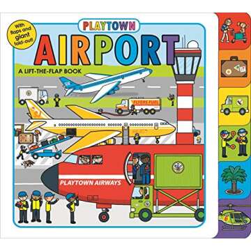 Playtown: Airport Lift-the-Flap Book for Toddlers
