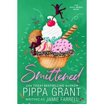 Smittened (Misfit Brides Book 3) - A Heartfelt Romantic Journey
