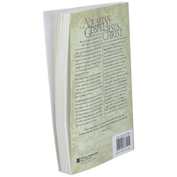 The Aquarian Gospel of Jesus the Christ: The Philosophic and Practical Basis of the Religion of the Aquarian Age of the World and of the Church Universal