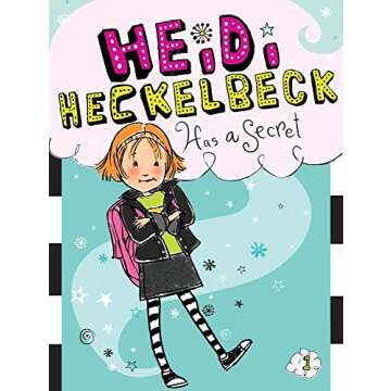 Heidi Heckelbeck Has a Secret - A Magical Readers Delight for Young Girls