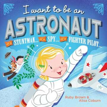I Want to Be an Astronaut - A Dreamers' Journey Through Space
