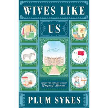 Wives Like Us: Captivating Novel on Wealth and Love