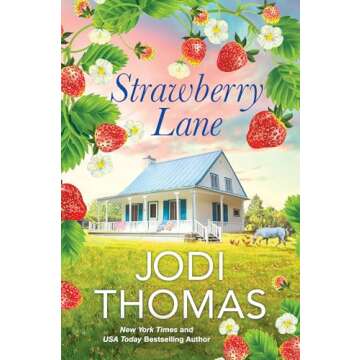 Strawberry Lane: A Touching Texas Love Story (Someday Valley)