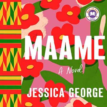 Maame: A Touching Novel of Grief and Growth
