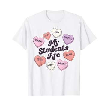 Teacher Valentine's Day T-Shirt - Positive Affirmations & Hearts