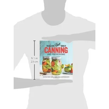 The All New Ball Book Of Canning: 350+ Recipes