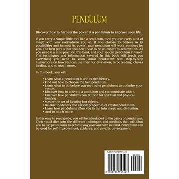 Pendulum: The Ultimate Guide to the Magic of Pendulums and How to Use Them for Divination, Dowsing, ...