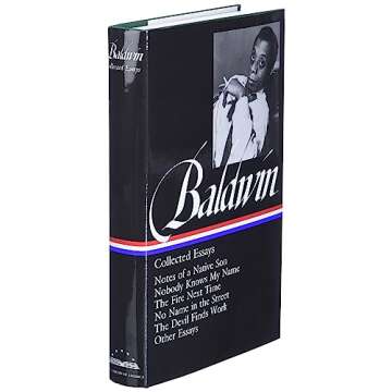 James Baldwin : Collected Essays : Notes of a Native Son / Nobody Knows My Name / The Fire Next Time / No Name in the Street / The Devil Finds Work / Other Essays (Library of America)