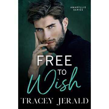 Free to Wish (Amaryllis Series Book 7) - A Transformative Journey of Self-Discovery