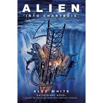 Alien: Into Charybdis - A Thrilling Sci-Fi Adventure Novel