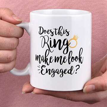 Maustic Funny Coffee Mug Does This Ring Make Me Look Engaged Coffee Tea Cup Funny Mug Novelty Coffee...