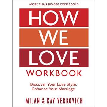 How We Love Workbook, Expanded Edition: Making Deeper Connections in Marriage