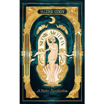 Gift Slow Motion: A Poetic Recollection for Everyone