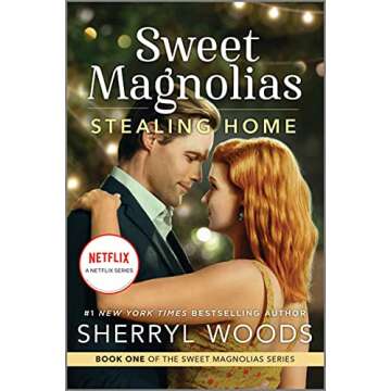 Stealing Home (The Sweet Magnolias Book 1) - A Heartwarming Tale of Friendship and Love