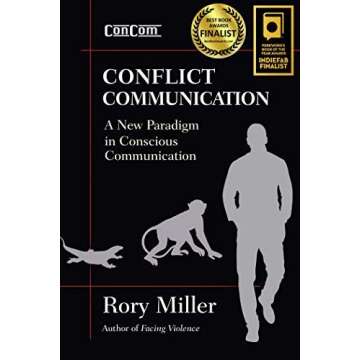 A New Paradigm in Conscious Communication Conflict Communication ConCom (Paperback) - Common