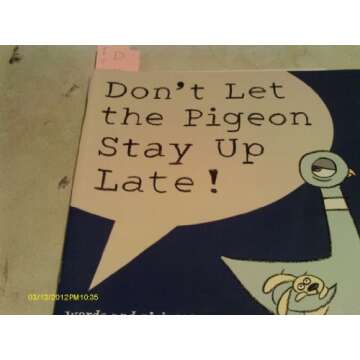 Don't Let the Pigeon Stay Up Late! A Fun Bedtime Story