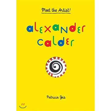 Alexander Calder: Meet the Artist – A Hands-On Creativity Experience