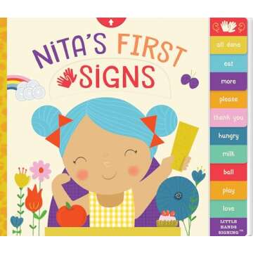 Nita's First Signs: A Fun and Interactive Baby Sign Language Book