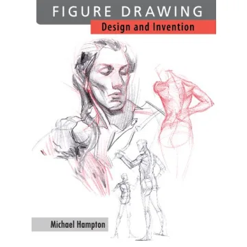 Figure Drawing: Design and Invention - Michael Hampton's Essential Guide to Anatomy