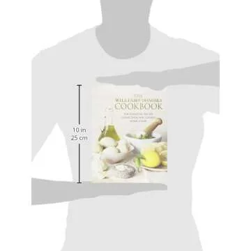 The Williams-Sonoma Cookbook: The Essential Recipe Collection for Today's Home Cook