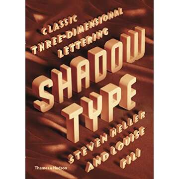 Shadow Type: Classic Three-Dimensional Lettering for Unique Designs