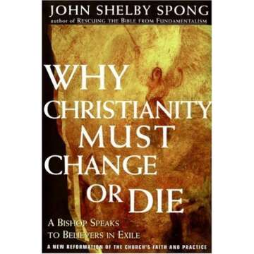 Revitalize Your Faith: Why Christianity Must Change or Die by Bishop John Shelby Spong