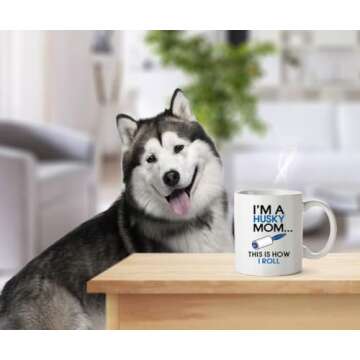 DogsMakeMeHappy Husky Coffee Mug, I'm a Husky Mom, This is How I Roll, 11oz Coffee Mug, Husky Mom Gi...