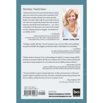 Beyond Consequences, Logic, and Control, Vol. 2 - A Revolutionary Parenting Guide