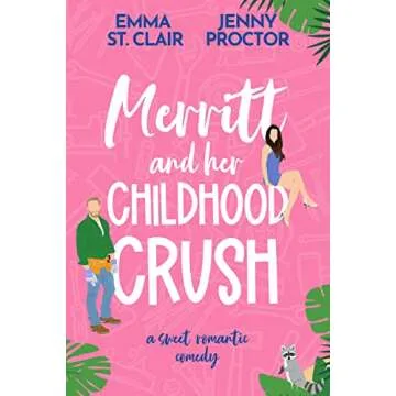 Merritt and Her Childhood Crush: A Sweet and Heartfelt Romantic Comedy