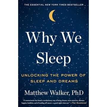 Why We Sleep Explore Sleep's Vital Role for Health