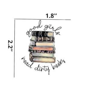 Good Girls Read Dirty Books Vinyl Waterproof Sticker, Spicy Romance Sticker, Dark Romance Sticker, Bookish Decal, Spicy Girl Love Reading, Smut Stickers 2in