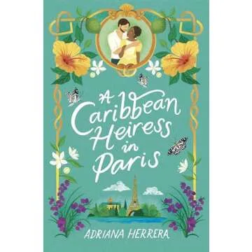 A Caribbean Heiress in Paris: A Historical Romance (Las Leonas, 1)