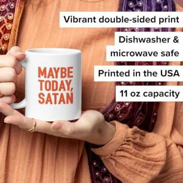 LookHUMAN Ceramic Maybe Today Satan Coffee Mug - Funny Not Today Satan Parody Novelty Coffee Mugs, D...