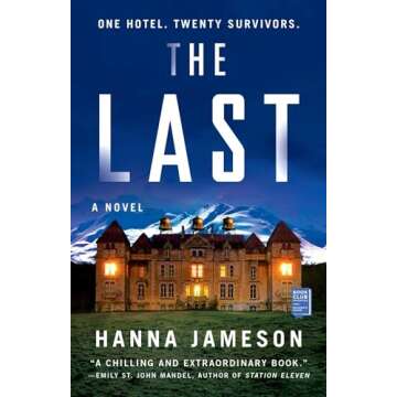The Last: A Novel - A Captivating Post-Apocalyptic Mystery