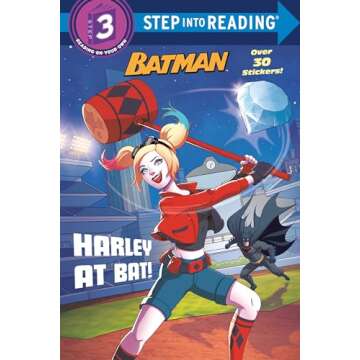 Harley at Bat! (DC Super Heroes: Batman) (Step into Reading)