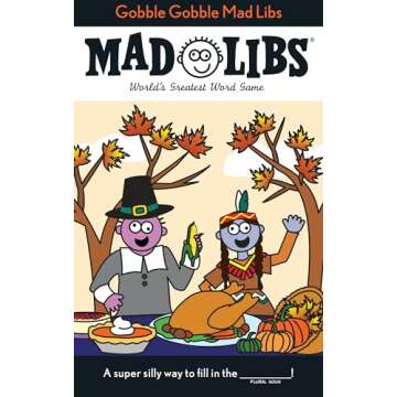 Gobble Gobble Mad Libs: World's Greatest Word Game About Thanksgiving