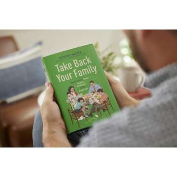 Take Back Your Family: From the Tyrants of Burnout, Busyness, Individualism, and the Nuclear Ideal