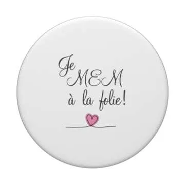 Je MEM à la Folie PopSockets Adhesive PopGrip with Self-Love Message