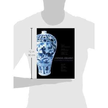 Chinese Ceramics: From the Paleolithic Period through the Qing Dynasty (The Culture & Civilization o...